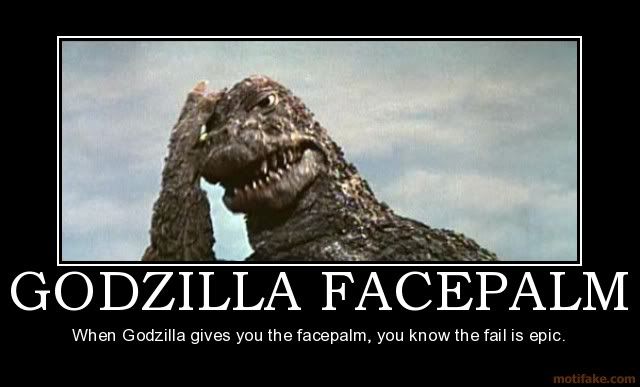 http://i777.photobucket.com/albums/yy57/eganlake/godzilla-facepalm-godzilla-facepalm.jpg